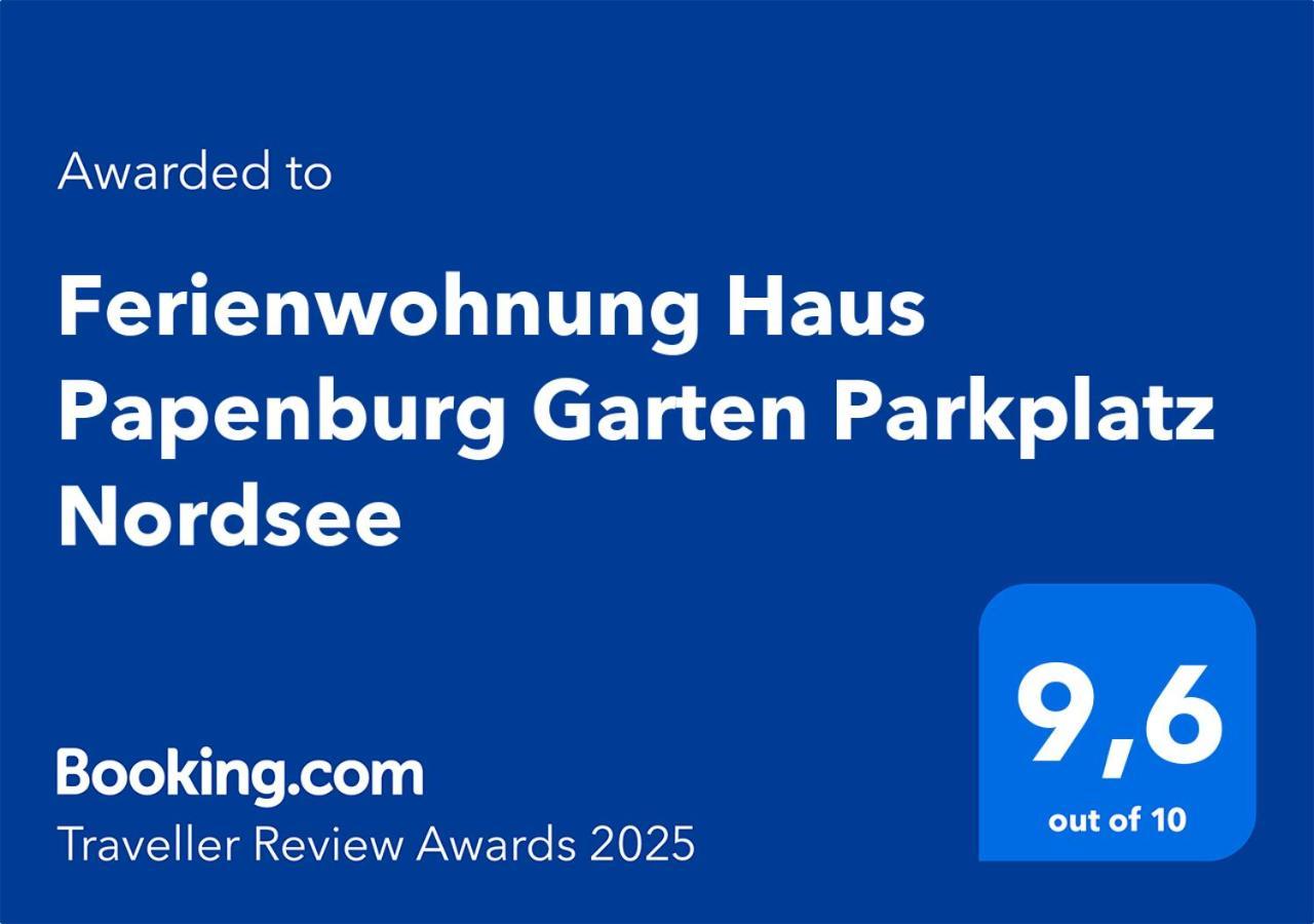 Ferienwohnung Haus Papenburg Garten Parkplatz Nordsee Exteriér fotografie